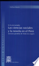 En la encrucijada : las ciencias sociales y la novela en el Per�u : lecturas paralelas de Todas las sangres /