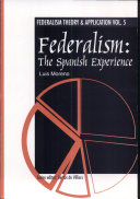 Federalism ; the Spanish Experience /