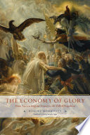 The Economy of Glory : From Ancien Régime France to the Fall of Napoleon /