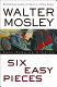 Six easy pieces : Easy Rawlins stories /
