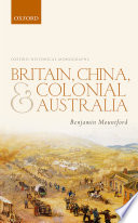 Britain, China, and Colonial Australia /