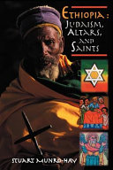 Ethiopia : Judaism, altars and saints /