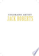 Colorado artist Jack Roberts : painting the West /