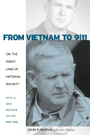 From Vietnam to 9/11 : on the front lines of national security : with a new epilogue on the Iraq wa /
