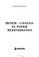 Menem-Cavallo : el poder mediterráneo /