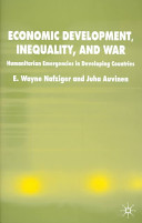 Economic development, inequality and war : humanitarian emergencies in developing countries /