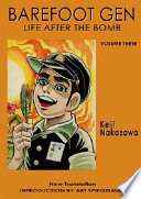 Barefoot Gen : life after the bomb  /