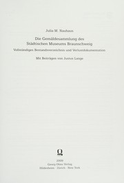Die Gema��ldesammlung des Sta��dtischen Museums Braunschweig : vollsta��ndiges Bestandsverzeichnis und Verlustdokumentation /