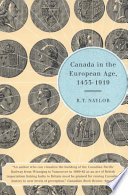 Canada in the European age, 1453-1919 /