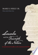 Lincoln and the triumph of the nation : constitutional conflict in the American Civil War /