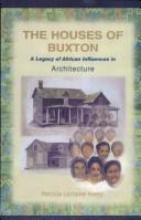 The houses of Buxton : a legacy of African influences in architecture /