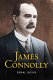 James Connolly : a full life /