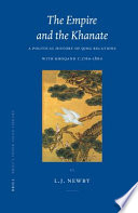 The Empire and the Khanate : a political history of Qing relations with Khoqand c. 1760-1860 /