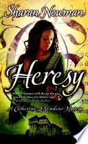 Heresy : a Catherine LeVendeur mystery /