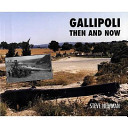 Gallipoli then and now /