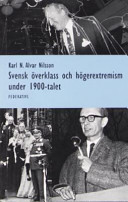 Svensk överklass och högerextremism under 1900-talet /