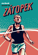 Zátopek : "When you can't keep going, go faster!" /