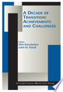 A Decade of Transition : Achievements and Challenges /