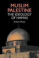 Muslim Palestine : the ideology of Ḥamās /