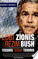 Lobi Zionis & rezim Bush : teroris teriak teroris /