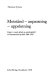 Motstånd - anpassning - uppslutning : Linjer i svensk debatt om utrikespolitik och internationell politik 1940-1943 = [Resistance - appeasement - participation : the debate in Sweden on foreign policy and international relations 1940-43] /