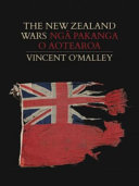 The New Zealand Wars = NgaÌ„ Pakanga o Aotearoa /