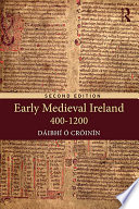 Early medieval Ireland, 400-1200 /