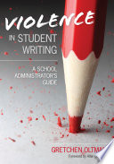 Violence in student writing : a school administrator's guide /