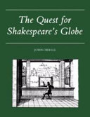 The quest for Shakespeare's Globe /