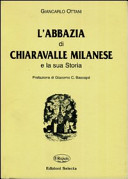 L'Abbazia di Chiaravalle milanese e la sua storia /