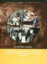 Cotidianidades, imaginarios y contextos : ensayos de historia y cultura en M�exico, 1850-1950 /