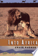 Into Africa : with a new postscript /