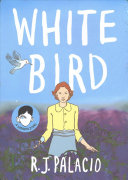 White bird : a Wonder story /