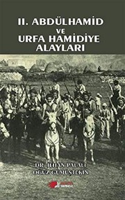 II. Abdülhamid ve Urfa Hamidiye Alayları /