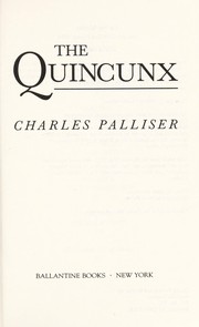 The Quincunx  : the inheritance of John Huffam /