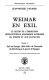 Weimar en exil : le destin de l'émigration intellectuelle allemande antinazie en Europe et aux États-Unis /
