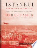 Istanbul : memories and the city /