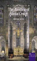 The Basilica of Santa Croce : itinerary guide /
