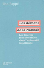 Les démons de la Nakbah : les libertés fondamentales dans l'université israélienne /