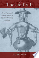 The self and it : novel objects in eighteenth-century England /