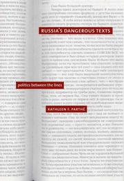 Russias dangerous texts : history between the lines /