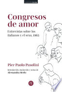 Congresos de amor : entrevistas sobre los italianos y el sexo, 1963 /