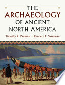 The archaeology of ancient North America /