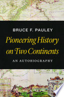 Pioneering history on two continents : an autobiography /