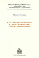 Altri libri delle case romane alla fine del Settecento : una ricerca negli archivi notarili /