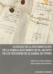 Catálogo de la documentación de la familia Ruiz Embito en el archivo de los Vizcondes de Altamira de Vivero /