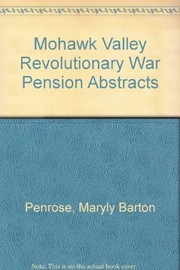 Mohawk Valley Revolutionary War pension abstracts /