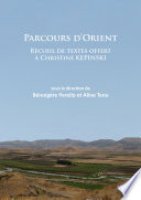 Parcours d'Orient : recueil de textes offert aÌ€ Christine Kepinski /