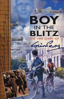 Boy in the Blitz : the 1940 diary of Colin Perry