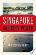 Singapore : unlikely power /